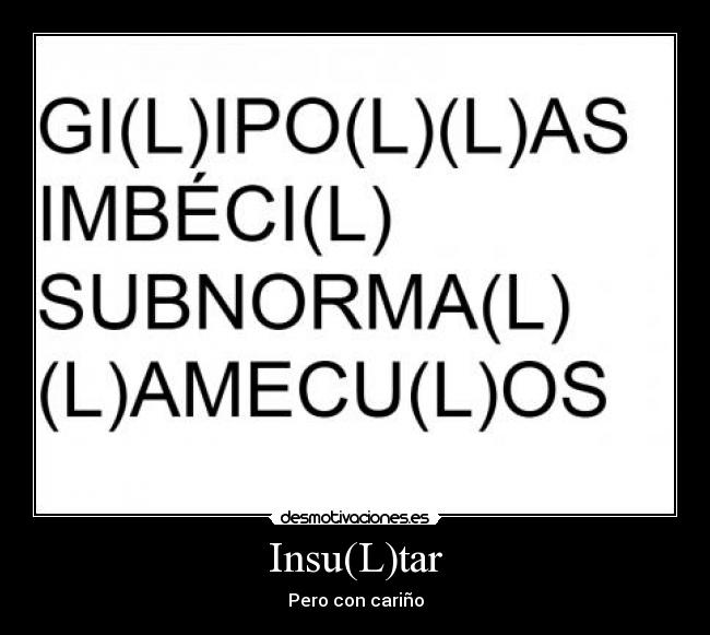 Insu(L)tar - Pero con cariño