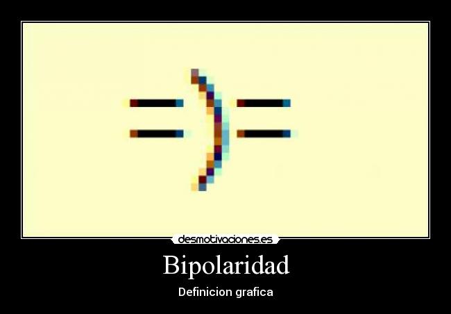 Bipolaridad - Definicion grafica