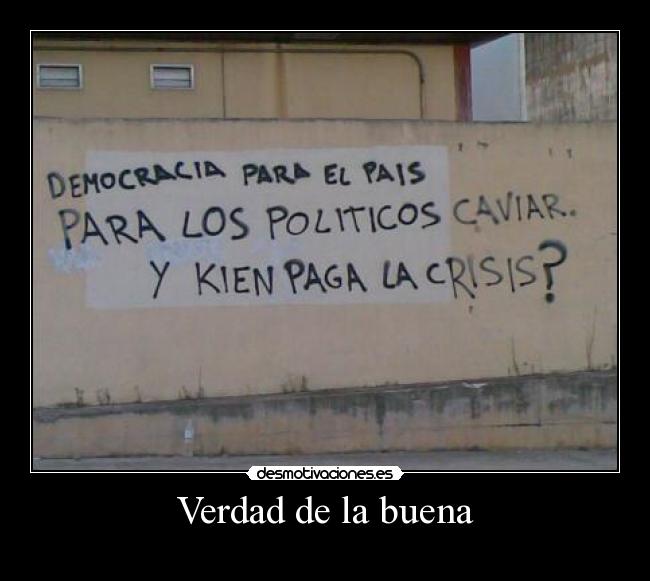 Verdad de la buena -