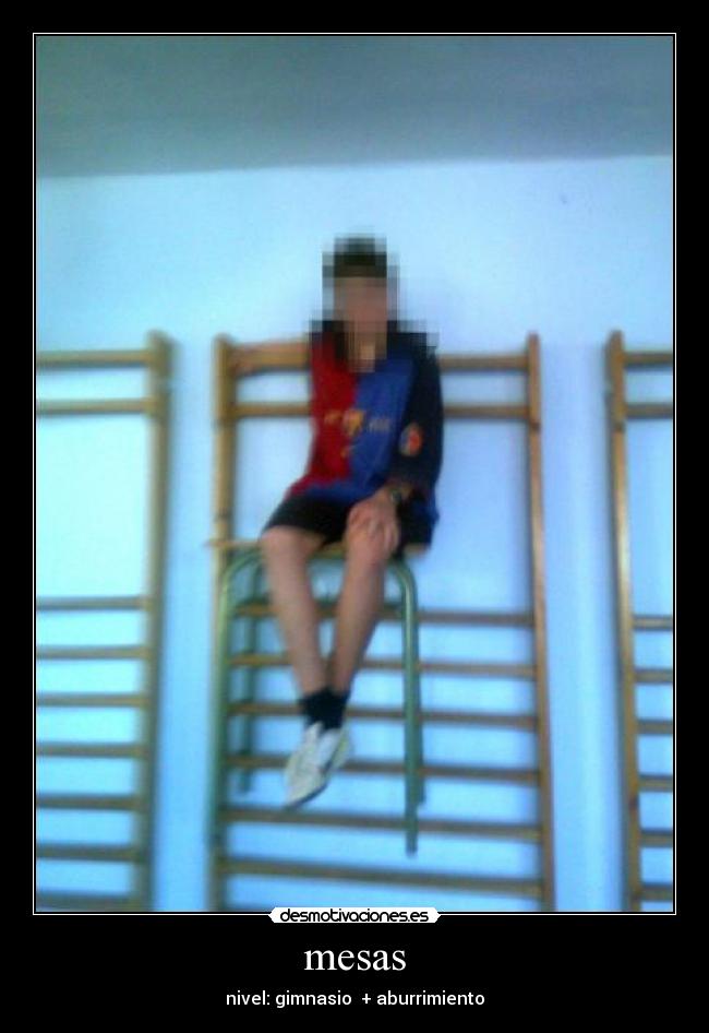 mesas - nivel: gimnasio  + aburrimiento