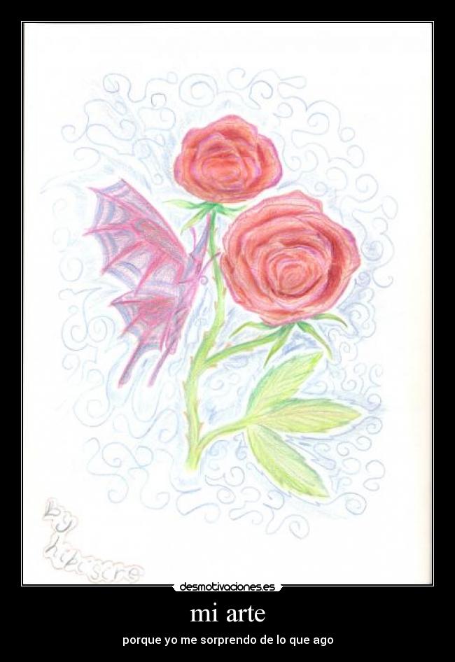 mi arte - porque yo me sorprendo de lo que ago