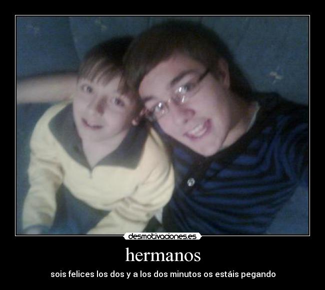 hermanos -