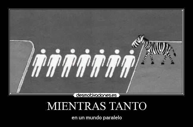 MIENTRAS TANTO -