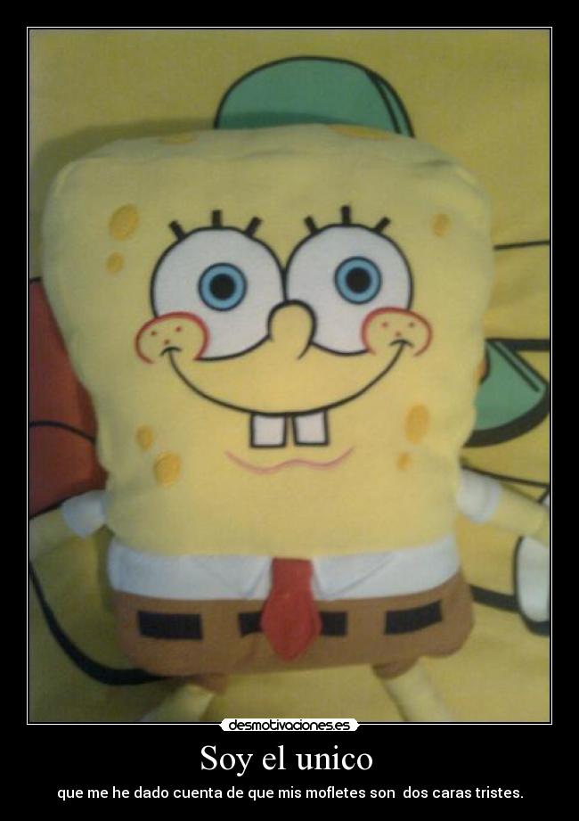 Soy el unico  - 