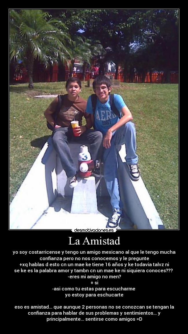 La Amistad -