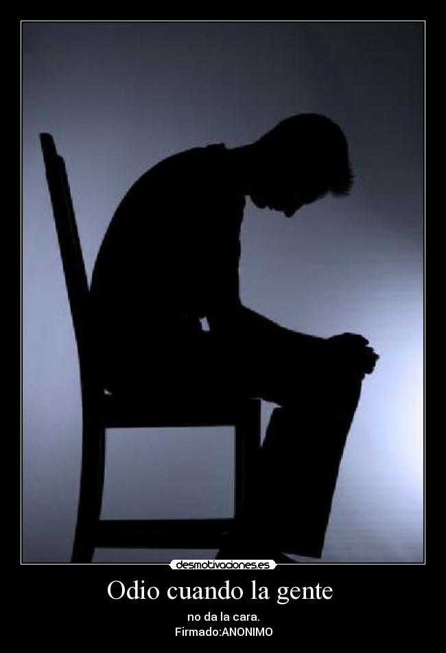 Odio cuando la gente  - 