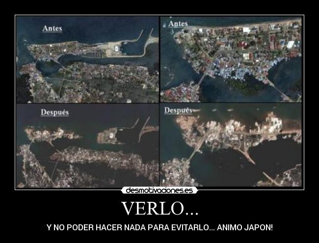 VERLO... - Y NO PODER HACER NADA PARA EVITARLO... ANIMO JAPON!