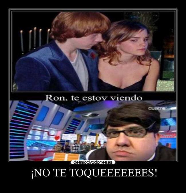 ¡NO TE TOQUEEEEEEES! - 