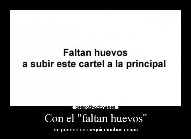 carteles faltan huevos subir este cartel cola desmotivaciones