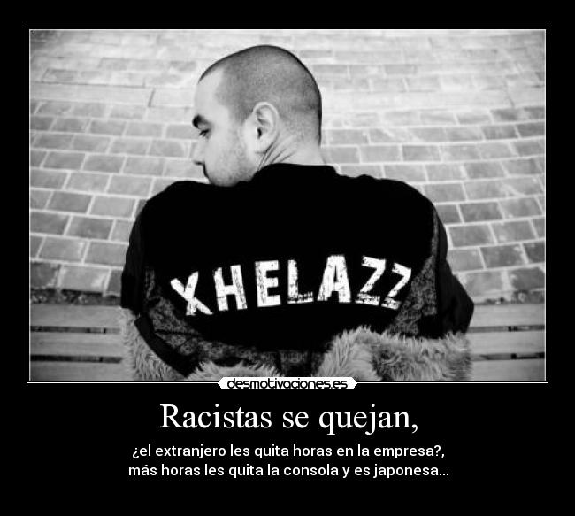 Racistas se quejan, -