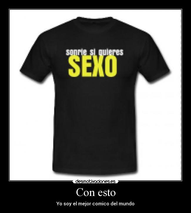 Con esto - Yo soy el mejor comico del mundo