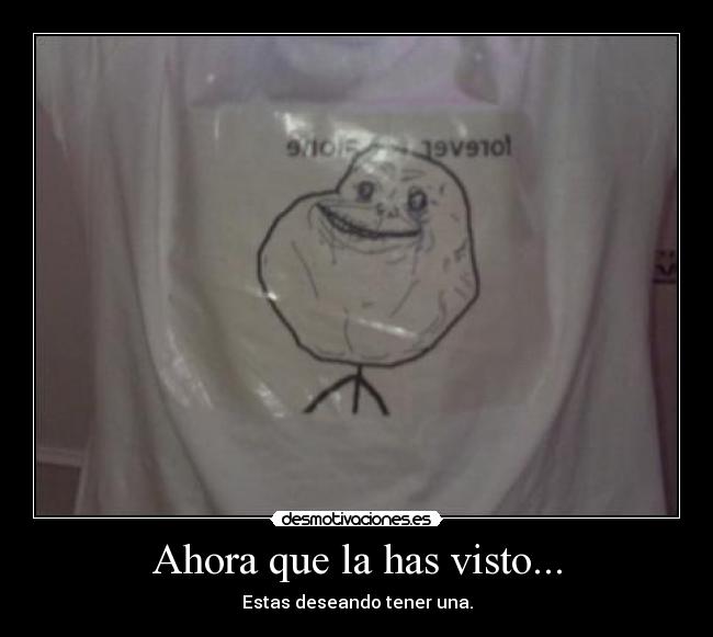 Ahora que la has visto... - Estas deseando tener una.