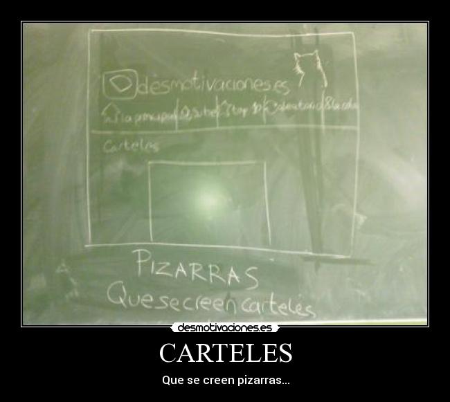 CARTELES - Que se creen pizarras...