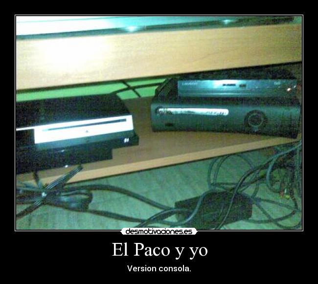 carteles paco consola ps3 xbox360 desmotivaciones