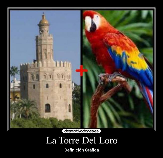 carteles torre del loro desmotivaciones