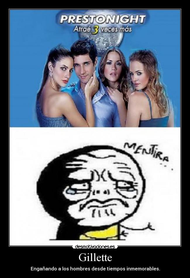 carteles gillette inmemorable engano mujeres atraccion prestonight desmotivaciones