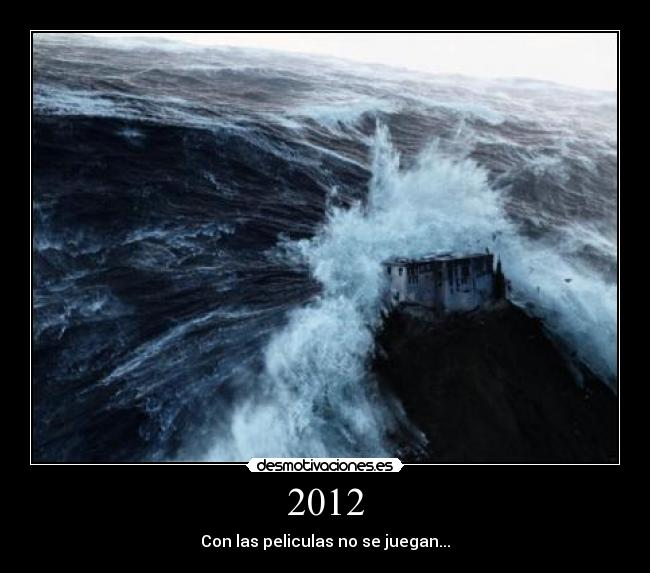 2012 - Con las peliculas no se juegan...