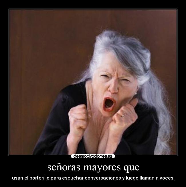 señoras mayores que - 