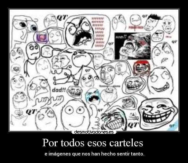 Por todos esos carteles -