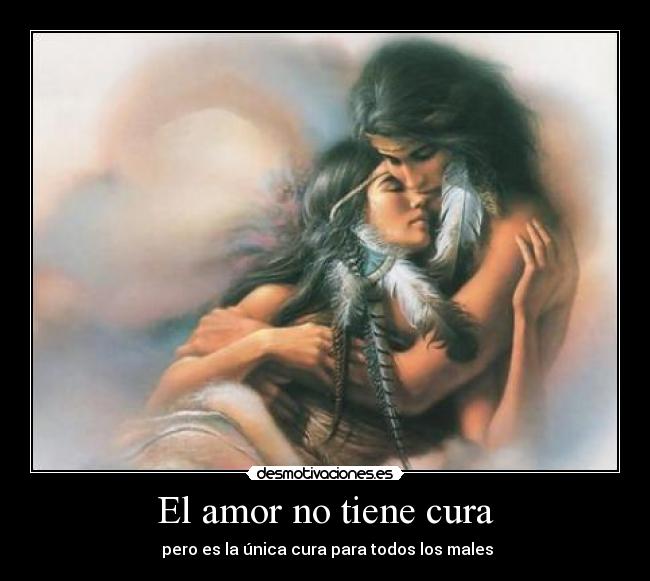 carteles amor amor tiene cura desmotivaciones