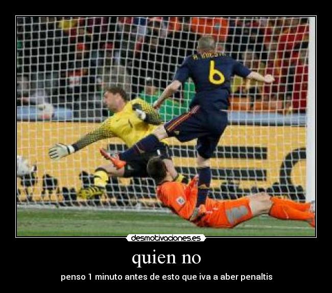 quien no -