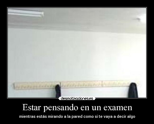 Estar pensando en un examen -