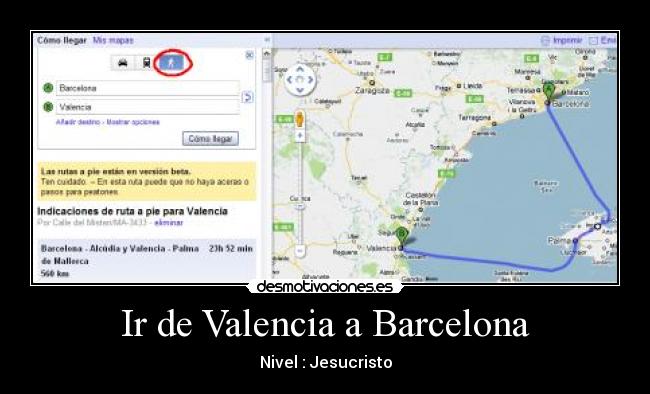 Ir de Valencia a Barcelona - Nivel : Jesucristo