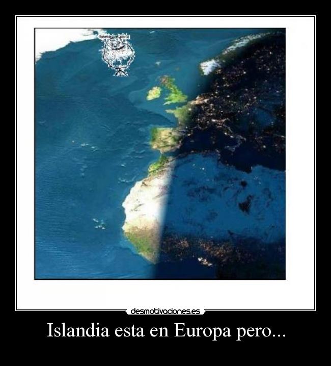 Islandia esta en Europa pero... - 
