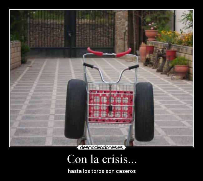 Con la crisis... - 