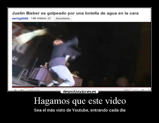 Hagamos que este video - Sea el más visto de Youtube, entrando cada día