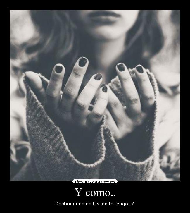 Y como.. - 