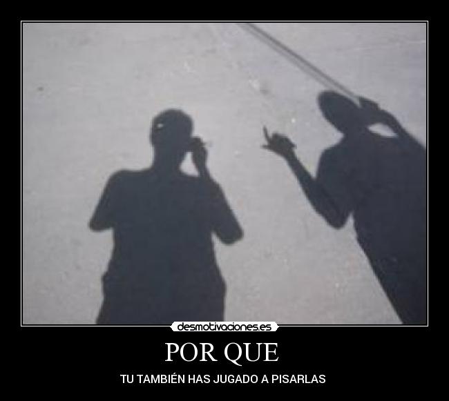 POR QUE  - 