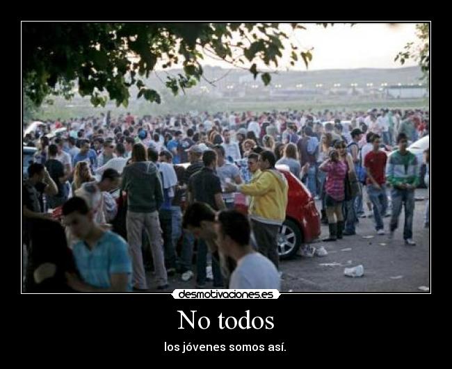 No todos -