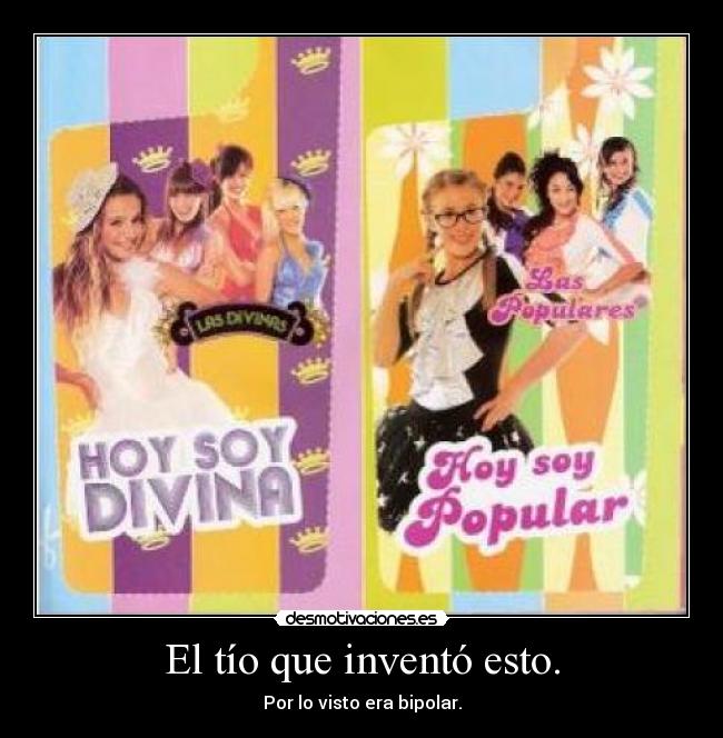 El tío que inventó esto. -