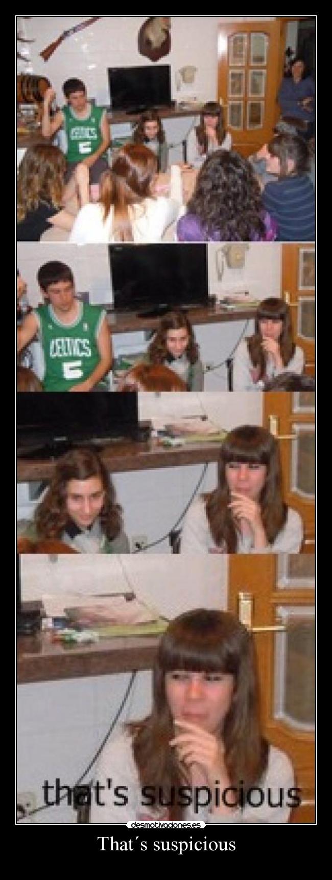 That´s suspicious -