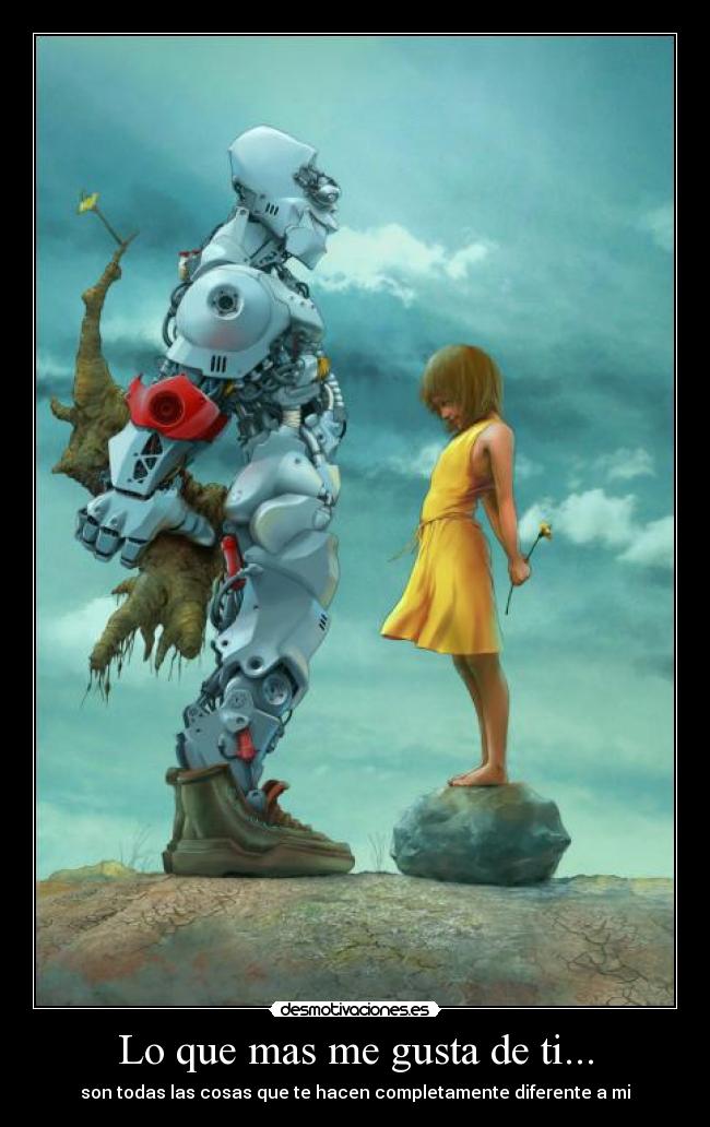 Lo que mas me gusta de ti... -