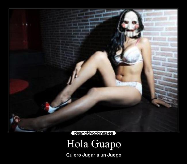 Hola Guapo - Quiero Jugar a un Juego