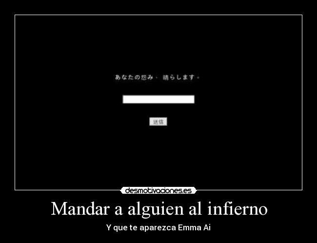Mandar a alguien al infierno - Y que te aparezca Emma Ai