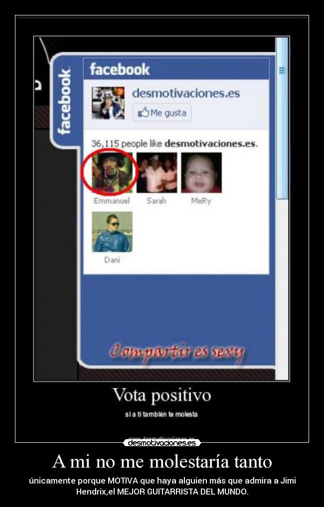 A mi no me molestaría tanto - 