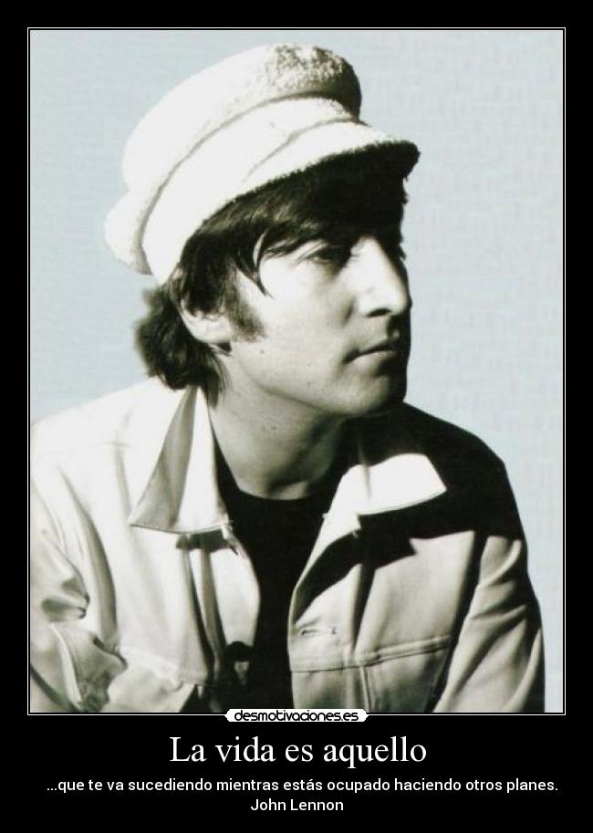 La vida es aquello - 