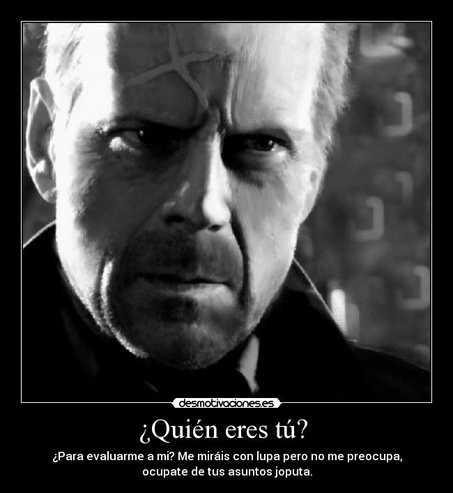 ¿Quién eres tú?  - 