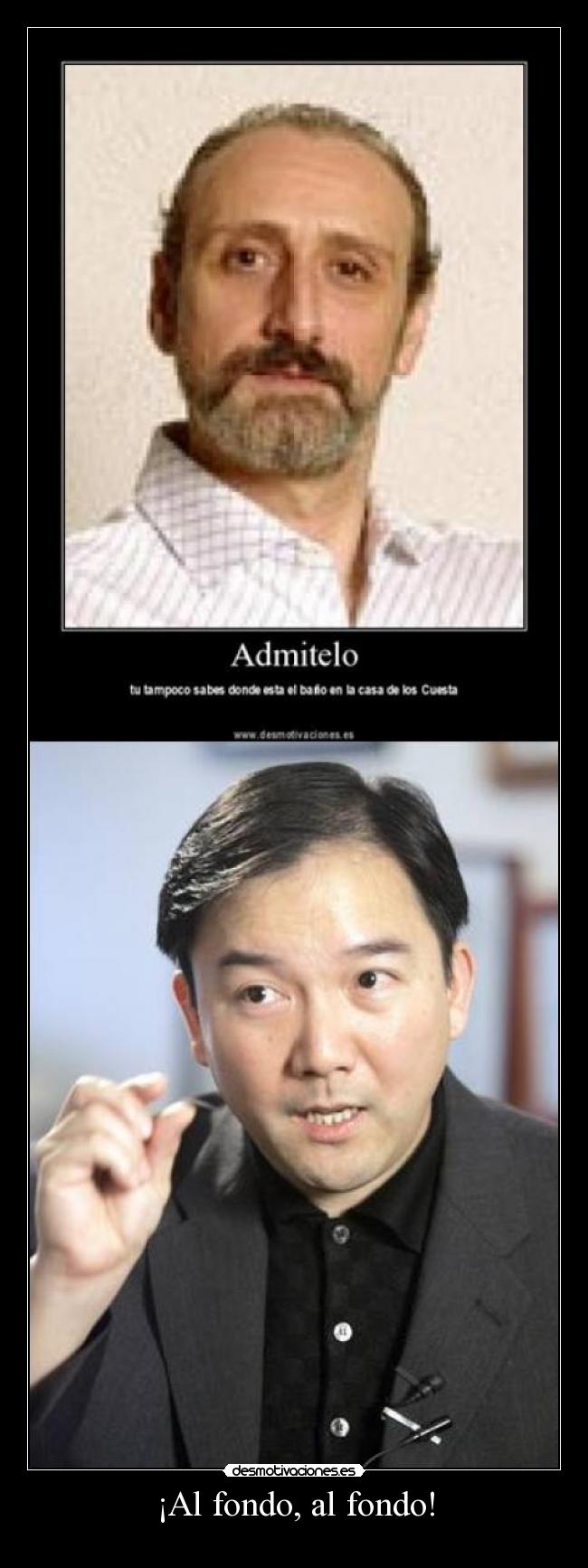 ¡Al fondo, al fondo! - 