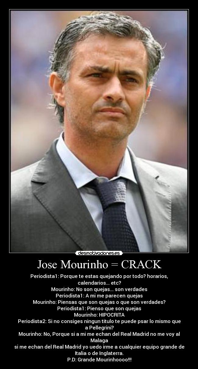 Jose Mourinho = CRACK -