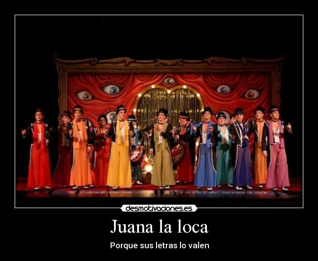 Juana la loca - Porque sus letras lo valen