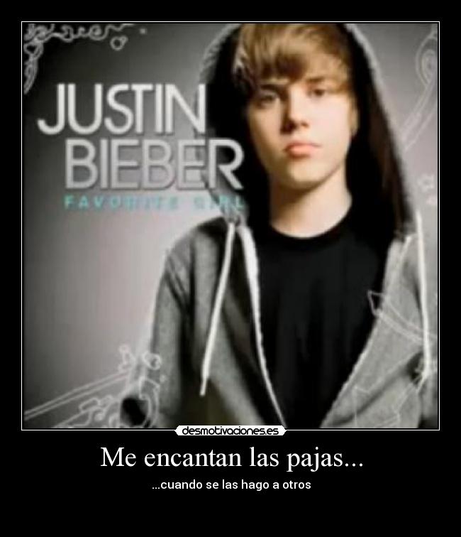 Me encantan las pajas... -