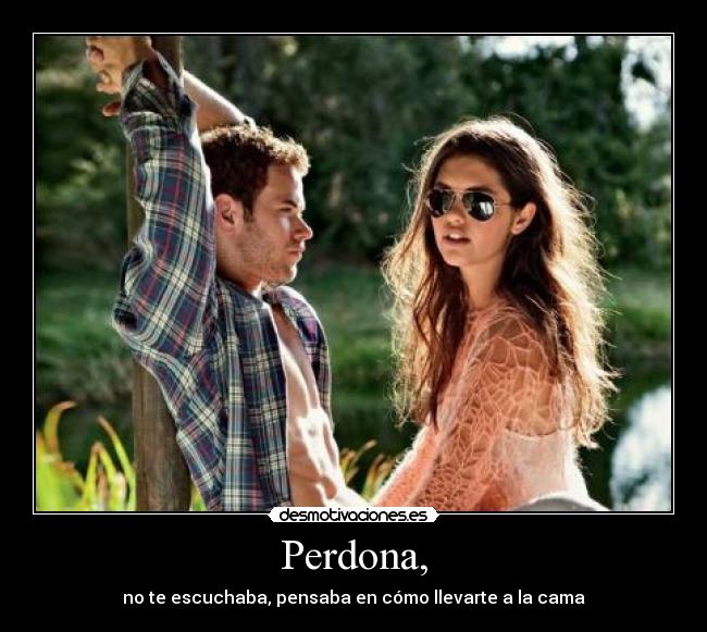 Perdona, - 