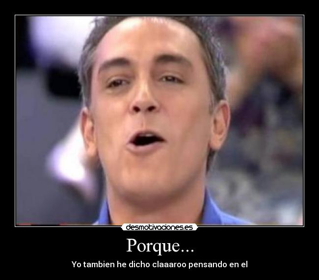 Porque... - 
