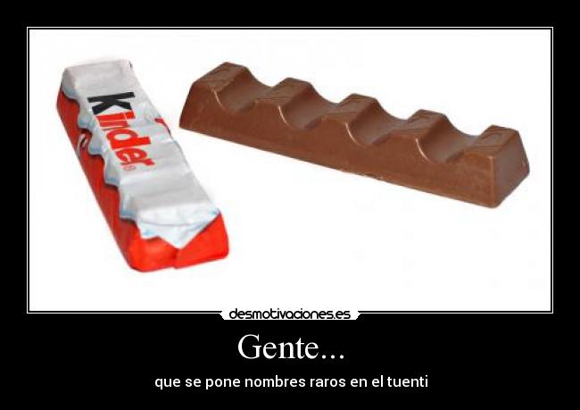 Gente... -