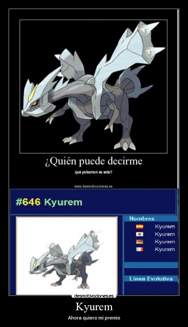 Kyurem - Ahora quiero mi premio