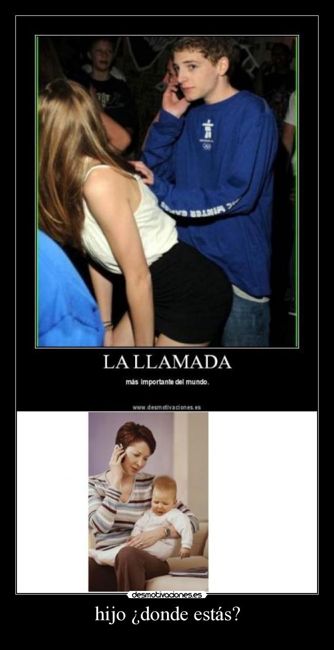 hijo ¿donde estás? -